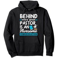 Behind Every Great Pastor Pullover Hoodie for Men and Women — Mens Hoodies