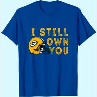 T-Shirt I Still Own You pour Fans de Football