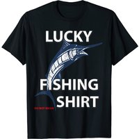 Lucky Fishing Shirt Funny Fisherman T-Shirt for Men