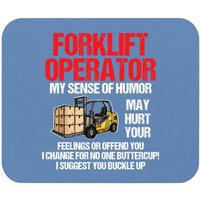 Forklift Operator Sense of Humor Mouse Pad