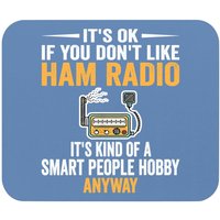 Smart People Hobby Ham Radio Operators Mouse Pad