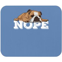 Tapis de souris Nope Bulldog Anglais Paresseux