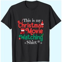 This Is My Christmas Movie Watching T-Shirt for Men