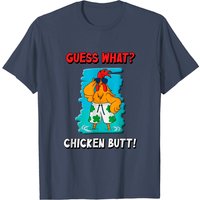 Funny Guess What? Chicken Butt! Men's T-Shirt
