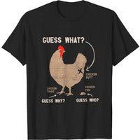 Guess What Chicken Butt Chicken Thigh Who Poo T-Shirt for Men