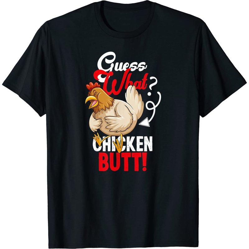 Guess What Chicken Butt T-Shirt for Men in Black