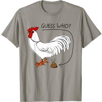 Guess Who Chicken Poo - Guess What Chicken Butt T-Shirt for Men