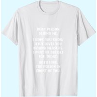 T-shirt Dear Person Behind Me Jesus Loves You pour hommes — T-shirts pour hommes