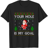 T-shirt de Noël Santa Jouant au Golf Moche Your Hole Is My Goal — T-shirts pour hommes