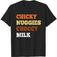 Chicky Nuggies Choccy Milk Chicken Nugget Lover T-shirt for Men — Mens T Shirts