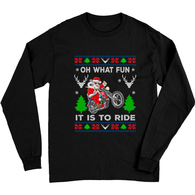 Oh What Fun It Is To Ride Motorcycle Santa Christmas Long Sleeve — Mens T Shirts