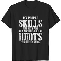 T-shirt My People Skills Are Just Fine pour hommes — T-shirts pour hommes