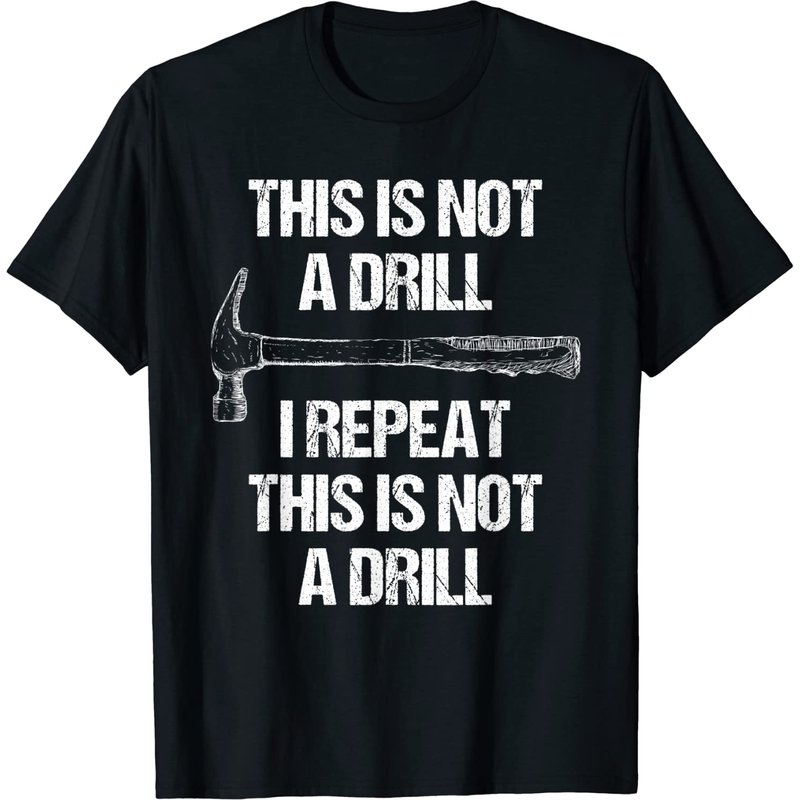T-shirt This Is Not A Drill pour hommes — T-shirts pour hommes