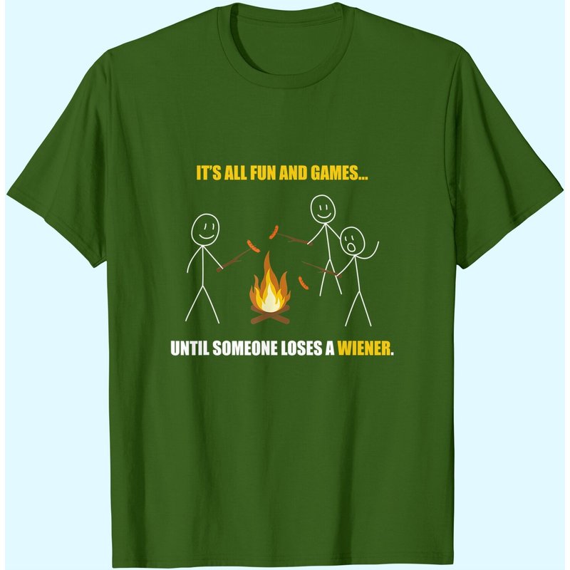 C'est Tout Amusement Et Jeux Jusqu'à Ce Que Quelqu'un Perde Un Wiener T-shirt — T-shirts pour hommes