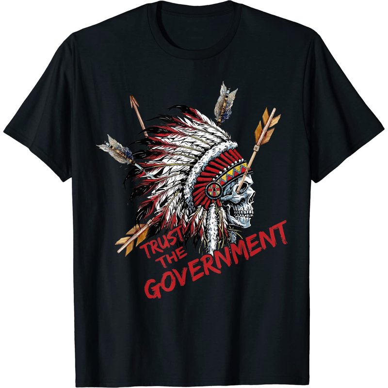 T-shirt Trust The Government Skull Chef Amérindien pour Hommes — T-shirts pour hommes