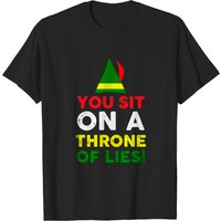 T-shirt Elf Quotes You Sit On A Throne Of Lies Noël — T-shirts pour hommes