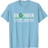Engineer I'm Not Arguing Engineering Quote Men's T-Shirt — Mens T Shirts