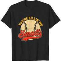 T-shirt Cool You're Killin Me Smalls pour hommes — T-shirts pour hommes