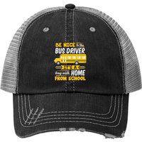 Chapeau Trucker Be Nice To The Bus Driver