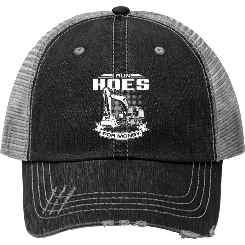 I Run Hoes For Money Construction Workers Print Trucker Hat — Baseball Cap