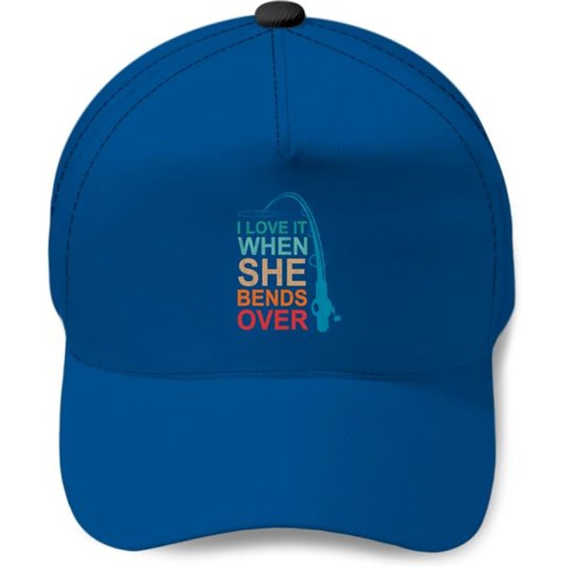 Casquette de pêche I Love It When She Bends Over
