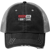 Casquette Trucker Breaking News I Don't Care — Casquette de baseball