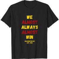 T-shirt de football Washington DC We Almost Always Win pour hommes — T-shirts pour hommes