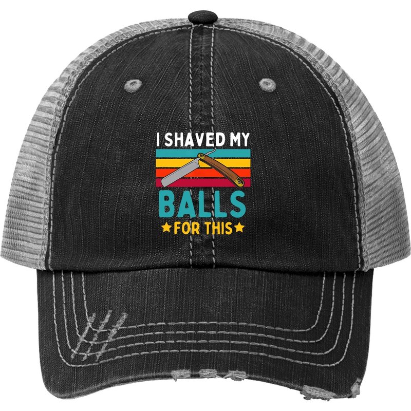 Casquette Trucker I Shaved My Balls — Casquette de baseball