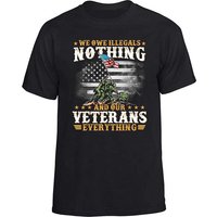 We Owe Illegals Nothing We Owe Our Veterans Everything T-Shirt