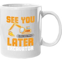 Mug pour enfant See Ya Later Excavator Construction