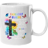 Tasse I Only Can Imagine Faith Christian