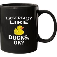 I Just Really Like Ducks Ok Duck Lover Coffee Mug