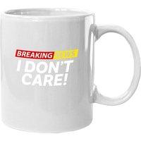 Mug en céramique Breaking News I Don't Care — Tasses et gobelets