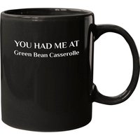 You Had Me At Green Bean Casserole Funny American Food Fan Coffee Mug — Tasses et gobelets