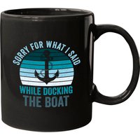 Sorry For What I Said While Docking The Boat Vintage Boating Mug — Mugs & Tumblers