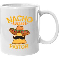 Mug Nacho Average Pastor