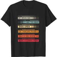 My Brain Has Way Too Many Tabs Open 4 Music T-Shirt for Men