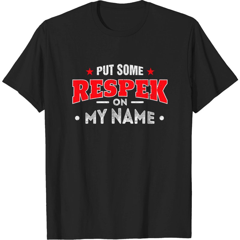 T-shirt Put Some Respect On My Name pour hommes - Style Hip Hop Urbain — T-shirts pour hommes