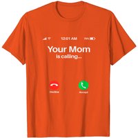Your Mom Is Calling T-Shirt for Men in Black