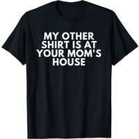 T-shirt My Other Is At Your Mom's House pour hommes — T-shirts pour hommes