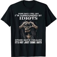 T-Shirt pour hommes "Some Days I Feel Like I'm Surrounded By Idiots — T-shirts pour hommes