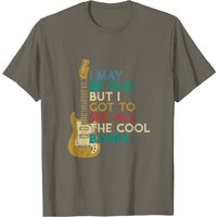 Je Suis Peut-Être Vieux Mais J'ai Vu Tous Les Groupes Cool T-Shirt Bass