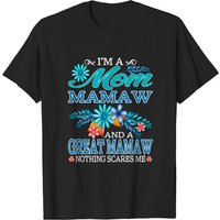 Mamaw Men's T-Shirt I'm A Mom Mamaw And A Great Mamaw