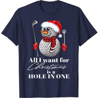 I Want For Christmas Is A Hole In One Golf Ball Snowman T-Shirt