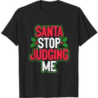 Disobedient Santa Stop Judging Me T-Shirt for Men — Mens T Shirts