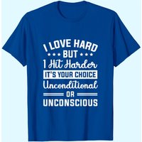 T-shirts pour hommes I Love Hard But I Hit Harder
