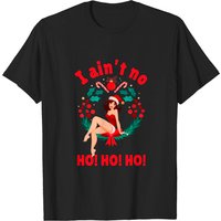 T-shirt I Ain't No Ho Ho Ho pour hommes — T-shirts pour hommes
