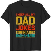 I Keep All My Dad Jokes In A Dad-a-base Vintage T-shirt — Mens T Shirts