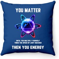 You Matter Energy Throw Pillow Cover in Royal Blue