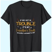T-shirt Pour Hommes "Si Nous Avons Des Problèmes, C'est La Faute De Mon Grand-Père
